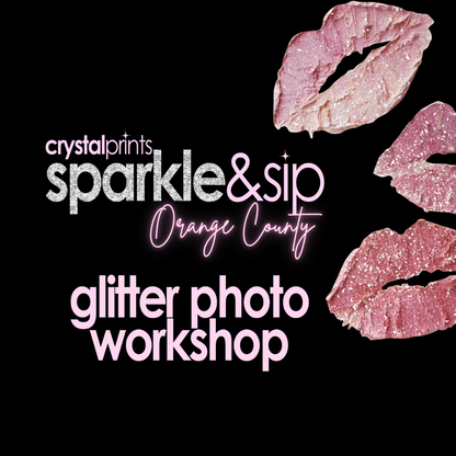 Sparkle & Sip Glitter Workshop Orange County July 12